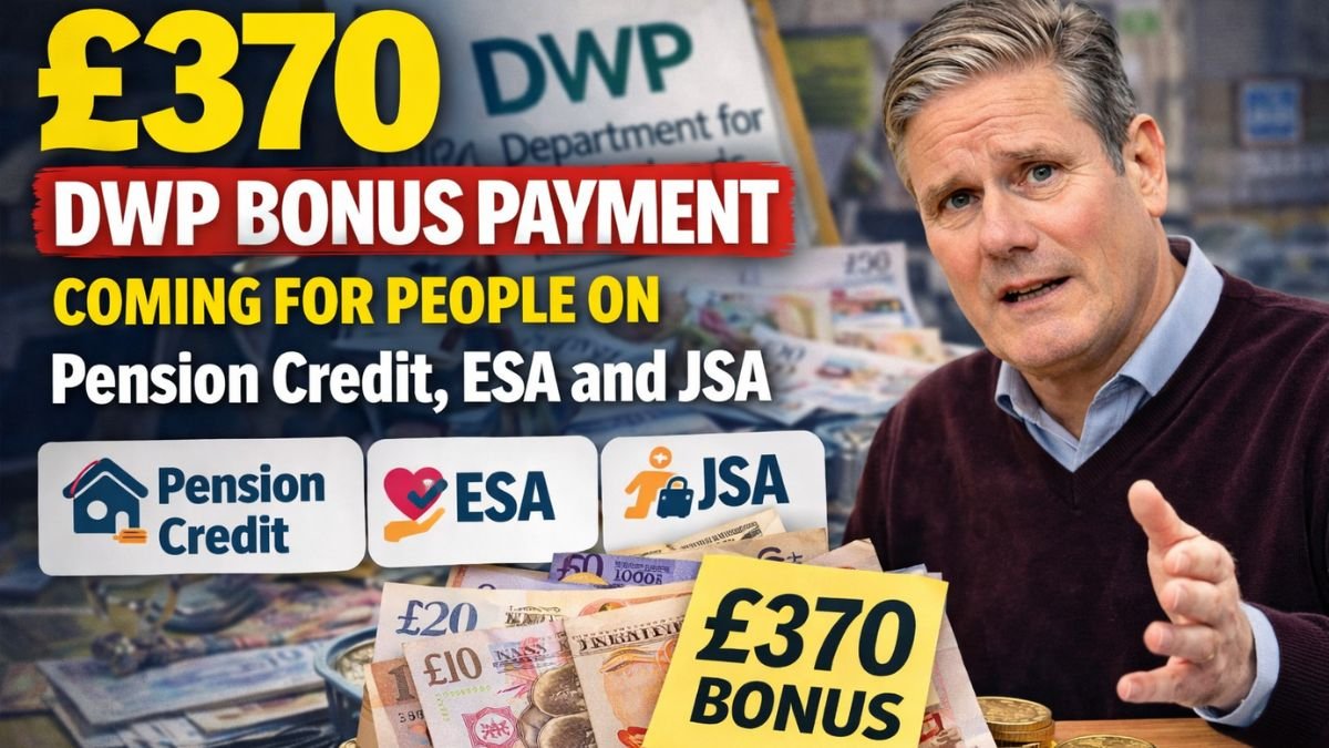 £370 DWP Bonus Payment Coming for People on Pension Credit, ESA and JSA